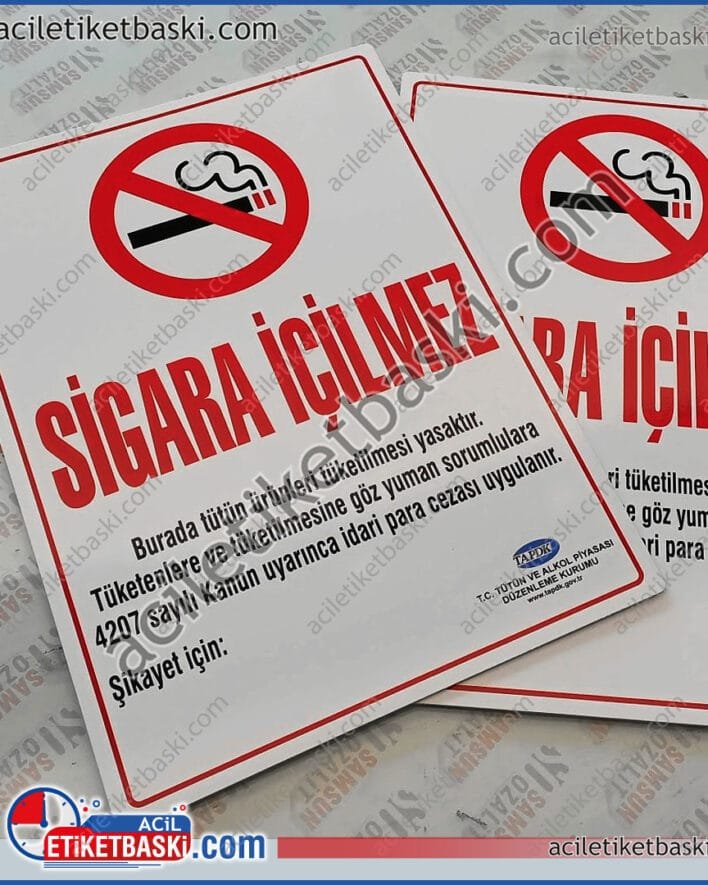 sigara içilme tabelası, yönetmeliğe uygun, dış mekan dayanıklı, 3mm plastik malzeme, yasal zorunluluk tabelası baskıları, aynı gün gönderim, ebada göre fiyat alınız