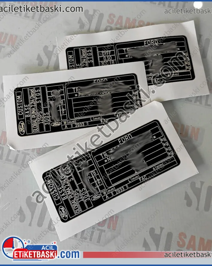 ford Custom Base Global Puma etiket, Ford Custom, motor etiketi, direk etiketi, kaliteli, aslına uygun, silinen etiket yerine, yeni üretim, tasarım desteği, araç etiketi, okunmayan, yıpranmış, üzeri boyanmış, etiketlerin revizyonu, muayene için motor etiket baskısı