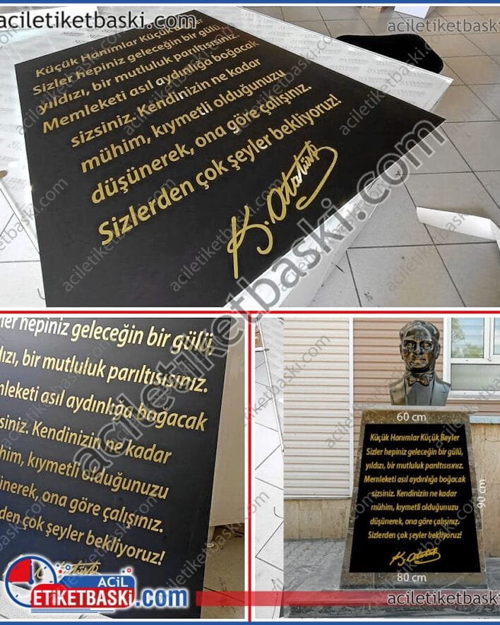 atatürk büstü için, ön alana yazı yazılması, 5mm plastik tabela, siyah kaplama, harfler altın varak dan folyo kesim, yerin ebadına göre tasarlanır, üretilip gönderilir, okul bahçesine tabela, kalıcı ürün, dayanıklı ürün, uygun fiyat, kendin uygula, aynı gün gönderim yapılır