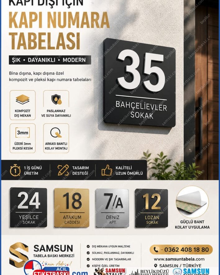 bina kapı numarası tabelası, dış mekan numaratör, kompozit kapı tabelası, 3mm pleksi kesim harf, arkası bantlı numara levhası, paslanmaz kompozit tabela, samsun tabela merkezi, acil kapı numarası imalatı