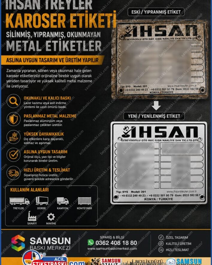 ihsan treyler etiketi, karoser metal etiketi, silinmiş şase etiketi, damper bilgi plakası, yıpranmış metal etiket yenileme, treyler künye baskısı, samsun metal etiket imalatı, aslına uygun karoser etiketi