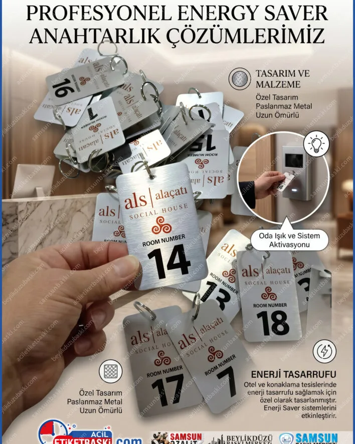 otel anahtarlık baskısı, enerji saver anahtarlık, paslanmaz metal anahtarlık, oda sistemleri anahtarı, logolu otel anahtarlığı, 1mm metal etiket, aynı gün teslimat, samsun baskı merkezi