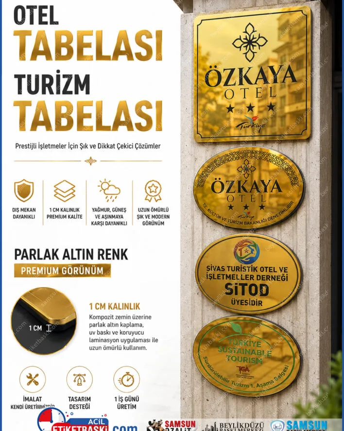 otel giriş tabelası, yuvarlak kesim tabela, oval kapı tabelası, 1cm kalınlığında tabela, turizm dernek tabelası, dış mekan otel tabelaları, hızlı tabela üretimi, samsun tabela baskı merkezi