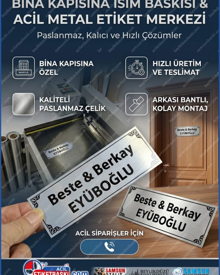 kapı isim etiketi, alüminyum kapı isimliği, paslanmaz metal etiket, arkası bantlı isimlik, aile isim soyisim baskı, samsun metal etiket, acil isimlik baskısı, kaliteli kapı etiketi