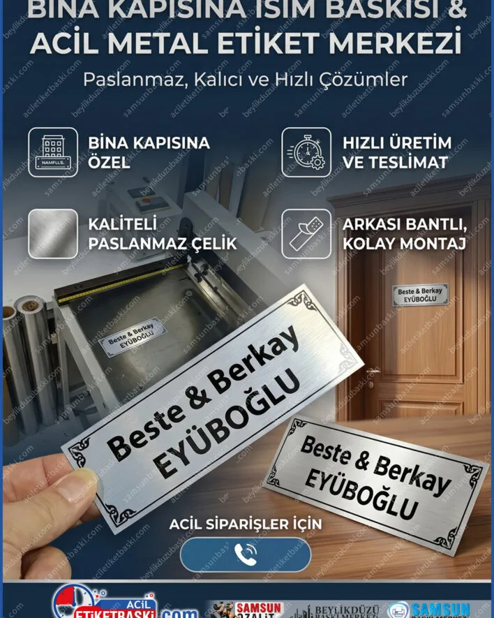 kapı isim etiketi, alüminyum kapı isimliği, paslanmaz metal etiket, arkası bantlı isimlik, aile isim soyisim baskı, samsun metal etiket, acil isimlik baskısı, kaliteli kapı etiketi