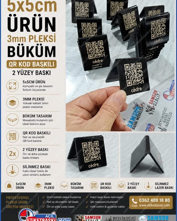 5x5cm pleksi QR etiket, büküm pleksi masa üzeri, QR kod baskılı stant, 3mm pleksi menü tabelası, silinmez kalıcı lazer baskı, çift yüzey karekod tabela, acil baskı merkezi, aynı gün gönderim pleksi