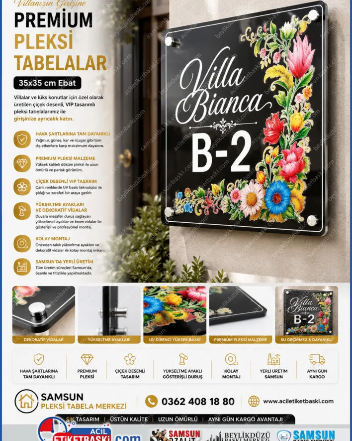 pleksi ev giriş tabelası, vip villa kapı panosu, çiçek desenli ev tabelası, yükseltmeli ayaklı kapı levhası, dekoratif vidalı pleksi, 35x35cm dış mekan tabela, lüks konut yönlendirme panosu, samsun pleksi tabela imalatı