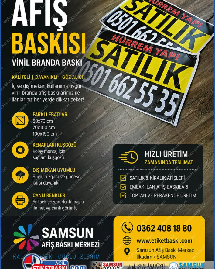 emlak afiş baskısı, vinil branda afiş, kenarları kuşgözü duba, satılık kiralık afişleri, 70x100 ilan brandası, 100x150 emlak afişi, hızlı afiş üretimi, samsun afiş baskı merkezi