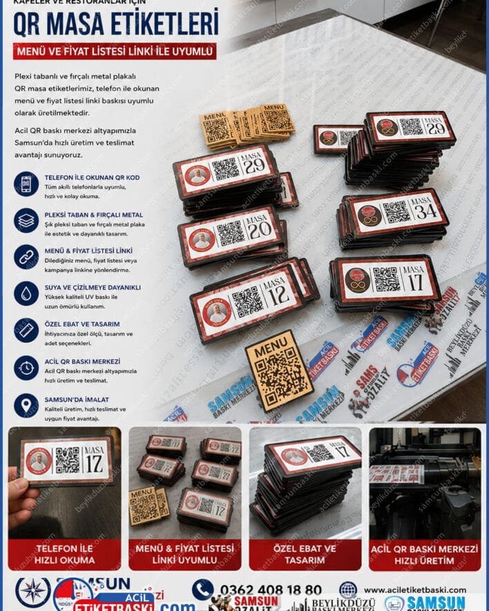 Kafeler ve restoranlar için pleksi tabanlı ve fırçalı metal plakalı olarak üretilen, telefon ile okunan menü ve fiyat listesi linki baskısı uyumlu masa üzeri QR etiketlerimiz; acil QR baskı merkezi altyapımızla Samsun'da imal edilmektedir.