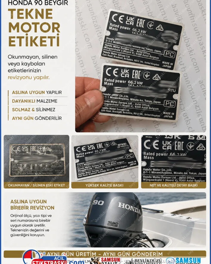 honda tekne motor etiketi, honda 90 bg etiket, tekne motor etiket revizyonu, silinen motor etiketi, deniz motoru etiketi, motor seri no etiketi, suya dayanikli etiket, acil etiket baski, samsun etiket baski, motor bilgi etiketi