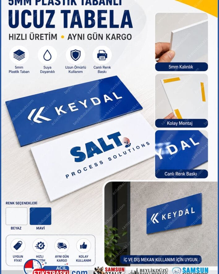 ucuz tabela, plastik tabela, 5mm dekota tabela, folyo baski tabela, folyo kesim tabela, dis mekan tabela, samsun tabela baski, acil tabela, reklam tabelasi, samsun baski merkezi