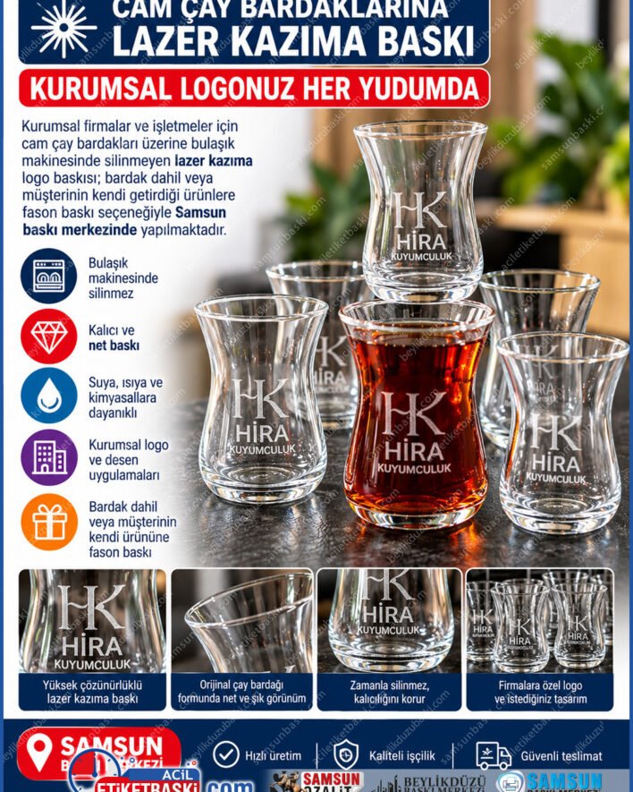 bardak lazer baski, cam cay bardagi baski, logolu cay bardagi, kurumsal bardak baski, fason bardak baski, cam lazer kazima, kuyumcu cay bardagi, silinmez bardak baski, samsun bardak baski, samsun baski merkezi