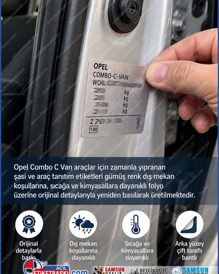 opel combo c etiket, opel sasi etiketi, arac tanitim etiketi, sasi etiketi yenileme, gumus arac etiketi, motor kodu etiketi, opel combo van etiket, dis mekan arac etiketi, samsun arac etiketi, samsun baski merkezi
