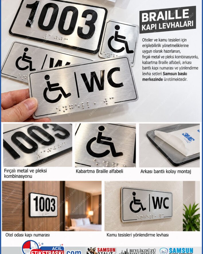 oteller icin braille etiket, braille alfabeli kapi isimligi, otel kapi numarasi braille, engelli wc levhasi braille, yonetmelige uygun otel tabelasi, kabartma braille levha, metal pleksi kapi tabelasi, otel erisilebilirlik levhasi, samsun braille baski, samsun baski merkezi